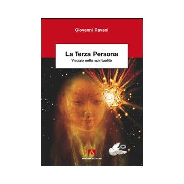 La terza persona. Viaggio nella spiritualità