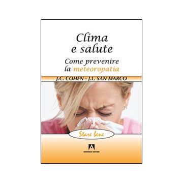 Clima e salute. Come prevenire la metereopatia