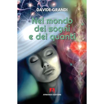 Nel mondo dei sogni e dei quanti