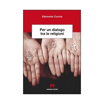Per un dialogo tra le religioni
