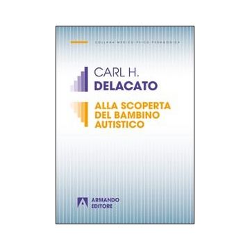 Alla scoperta del bambino autistico