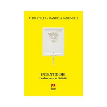 Intentio Dei. Lo slancio verso l'infinito