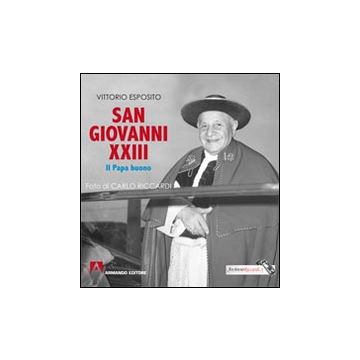 San Giovanni XXIII. Il papa buono