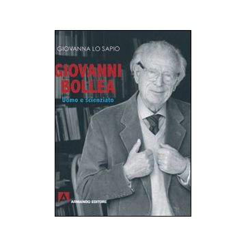 Giovanni Bollea. Uomo e scienziato. Ediz. illustrata
