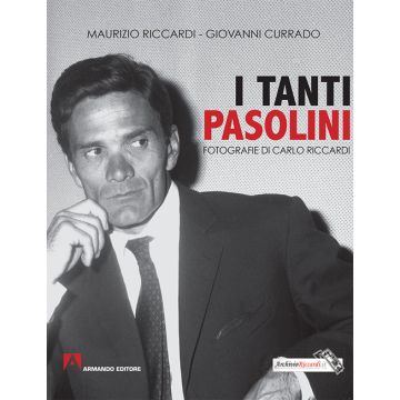 I tanti Pasolini. Ediz. illustrata