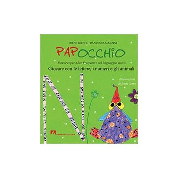 Papocchio. Giocare con le lettere, i numeri e gli animali