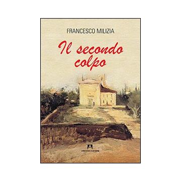 Il secondo colpo