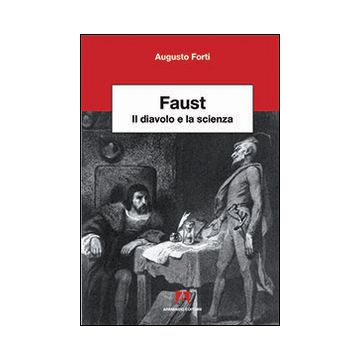 Faust. Il diavolo e la scienza