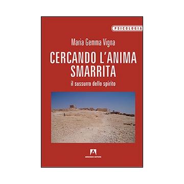 Cercando l'anima smarrita. Il sussurro dello spirito