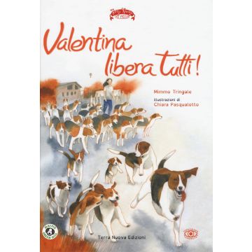 Valentina libera tutti. Ediz. a colori