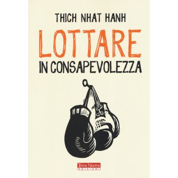 Lottare in consapevolezza