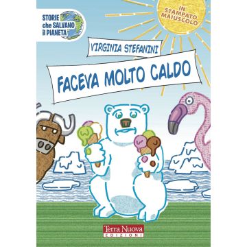 Faceva molto caldo