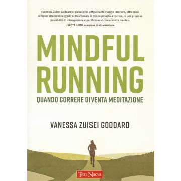 Mindful running. Quando correre diventa meditazione
