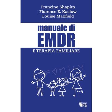 Manuale di EMDR e terapia familiare