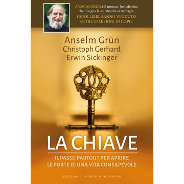 La chiave. Il passepartout per aprire le porte di una vita consapevole