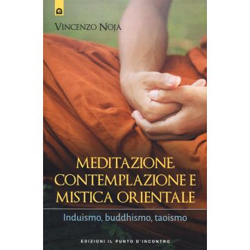 Meditazione, contemplazione e mistica orientale