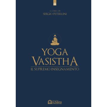 Yoga vasistha. Il supremo insegnamento