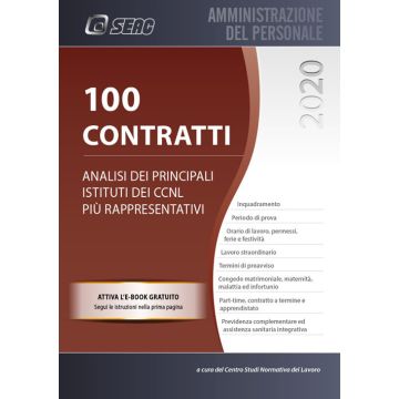 100 Contratti. Analisi dei principali istituti dei CCNL più rappresentativi 2020