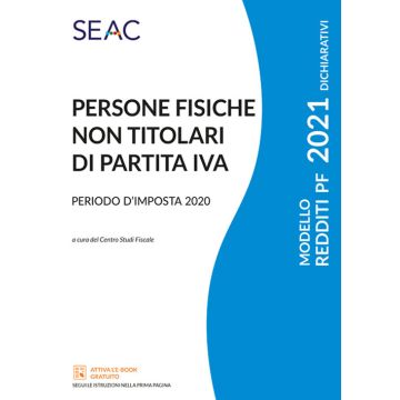 Modello redditi 2021. Persone fisiche non titolari di partita IVA. Periodo d'imposta 2020