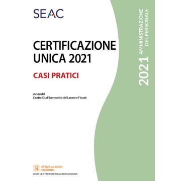 Certificazione unica. Casi pratici 2021