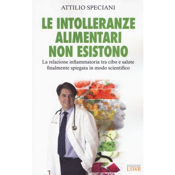 Le intolleranze alimentari non esistono attilio speciani lswr