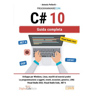 Programmare con C# 10. Guida completa