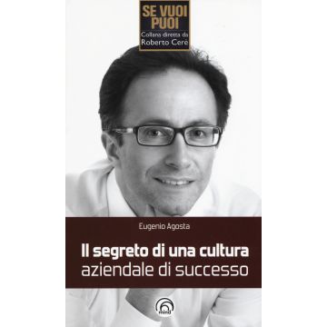 Il segreto di una cultura aziendale di successo