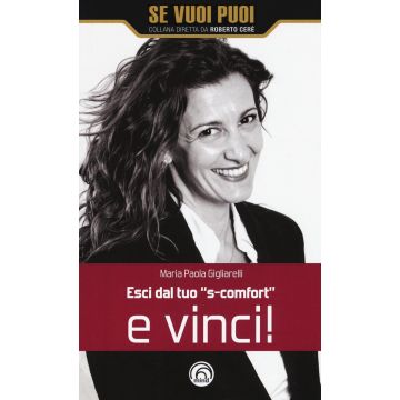 Esci dal tuo «s-comfort» e vinci!