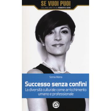 Successo senza confini. La diversità culturale come arricchimento umano e professionale