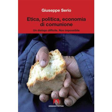 Etica, politica, economia di comunione