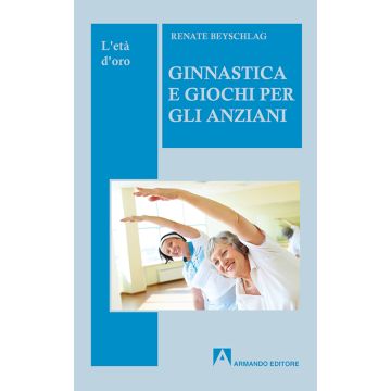 Ginnastica e giochi per l'anziano