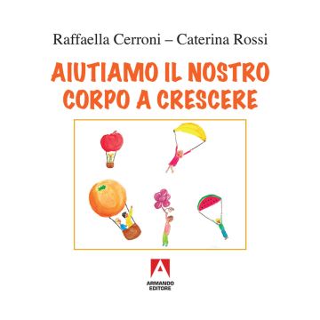 Aiutiamo il nostro corpo a crescere