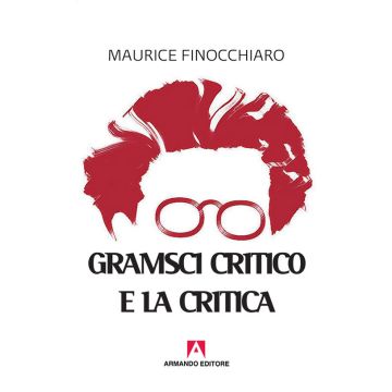 Gramsci critico e la critica