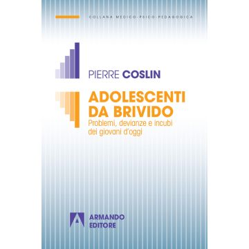 Adolescenti da brivido. Problemi, devianze e incubi dei giovani d'oggi