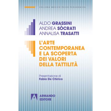 L'arte contemporanea e la scoperta dei valori della tattilità