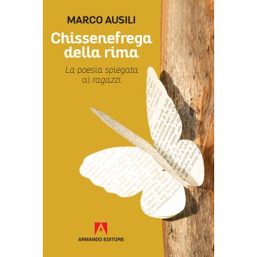 Chissenefrega della rima. La poesia spiegata ai ragazzi
