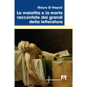 La malattia e la morte raccontate dai grandi della letteratura