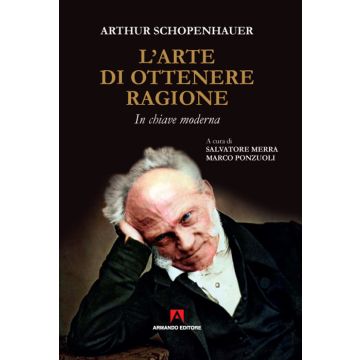L'arte di ottenere ragione. In chiave moderna
