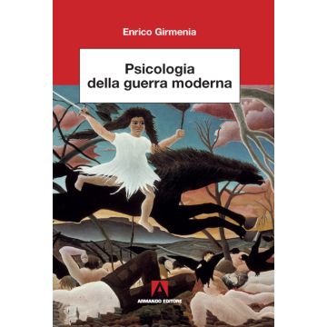 Psicologia della guerra moderna