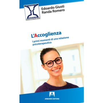 L'accoglienza. I primi momenti di una relazione psicoterapeutica