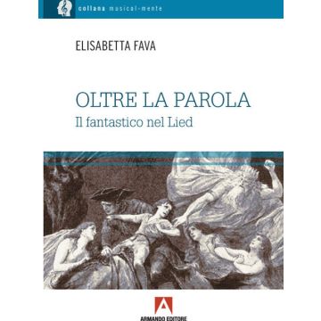 Oltre la parola. Il fantastico nel Lied