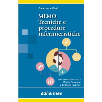 MEMO. Tecniche e Procedure Infermieristiche Galarreta Martín Edi Ermes  9788870516913