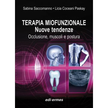 Terapia miofunzionale. Nuove tendenze. Occlusione, muscoli e postura. Con Video 2/ed.