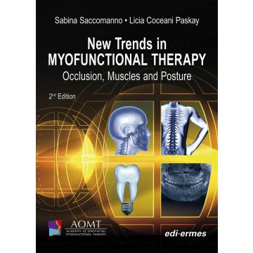 New trends in Myofunctional Therapy. Occlusion, muscles and posture. Ediz. illustrata