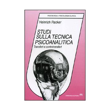 Studi sulla tecnica psicoanalitica. Transfert e controtransfert