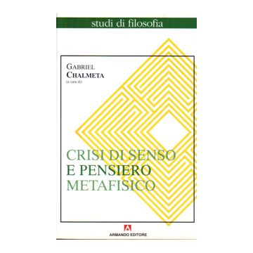 Crisi di senso e pensiero metafisico
