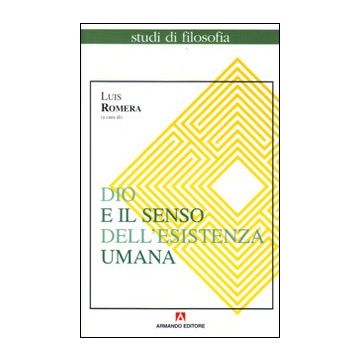 Dio e il senso dell'esistenza umana