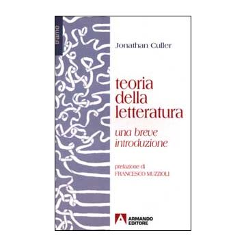 Teoria della letteratura. Una breve introduzione