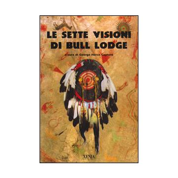 Le sette visioni di Bull Lodge