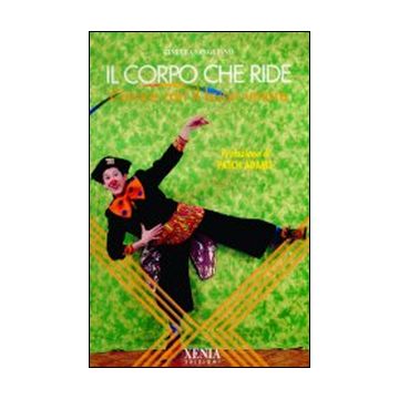 Il corpo che ride. Curare con il buon umore